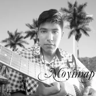 Simplemente Moyimap (Acústico) by Moyimap