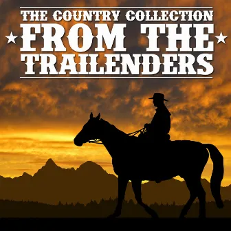 The Country Collection from the Trailenders by The Trailenders