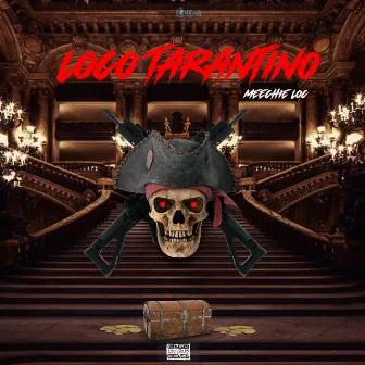 Loco Tarantino by Meechie Loc