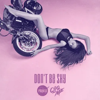 Don't Be Shy by Pronto