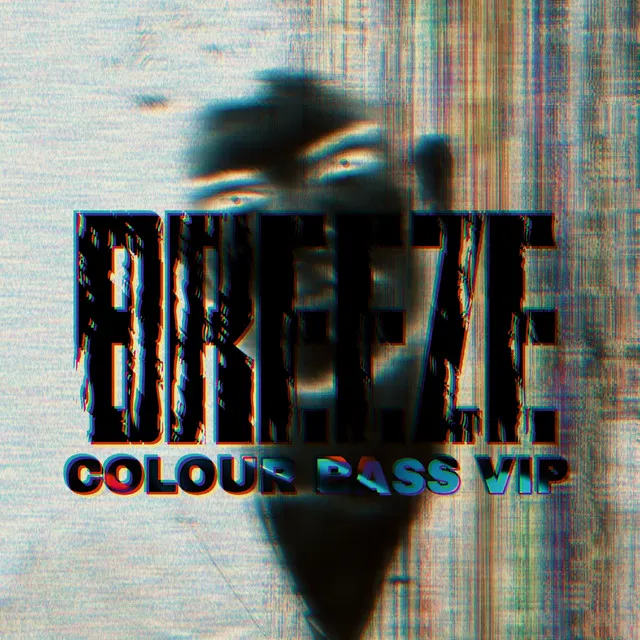 Breeze (Colour Bass VIP)