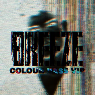 Breeze (Colour Bass VIP) by Dj Arfan