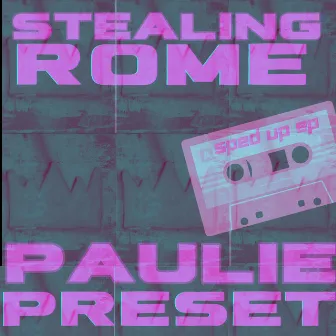 Sped Up EP by Paulie Preset