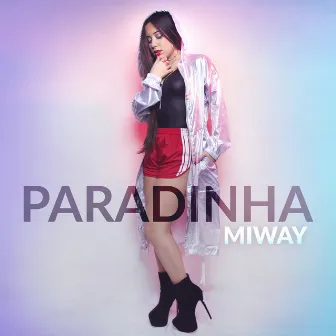 Paradinha by Miway