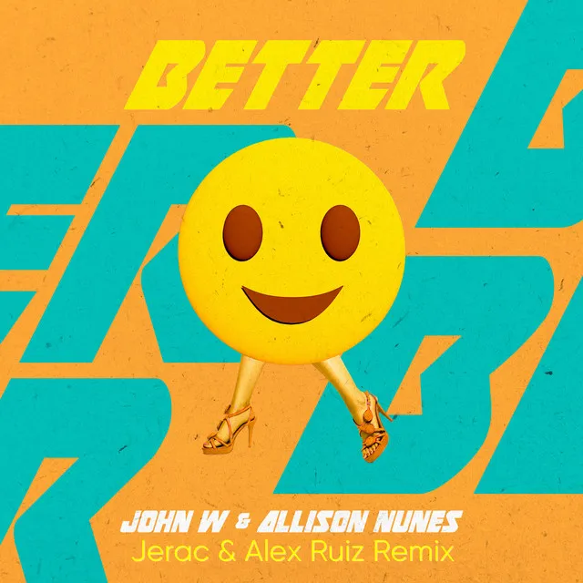 Better - Jerac & Alex Ruiz Remix