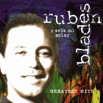 Greatest Hits by Rubén Blades