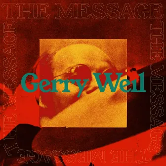 The Message by Gerry Weil