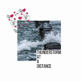 Thunderstorm at a Distance by Travis Ocean Garden Music Project