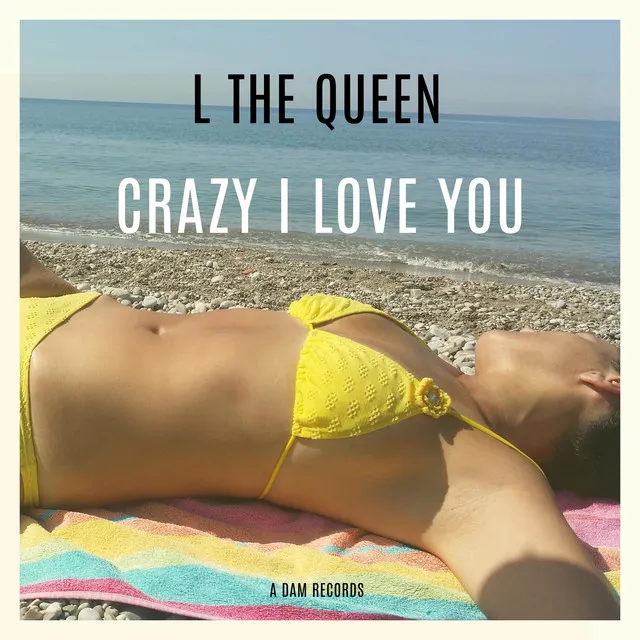 Crazy I Love You - Radio Edit