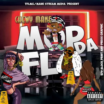 Mop Da Flo by CHEWY MANE