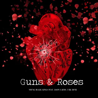 Guns & Roses by Young Black Kings