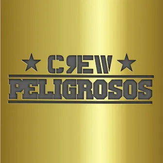 Esto Tiene Lo Suyo by Crew Peligrosos