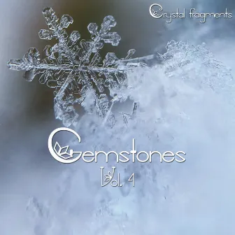 Gemstones, Vol. 4 by Crystal Fragments