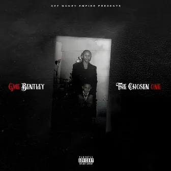 The Chosen One by GME Bentley