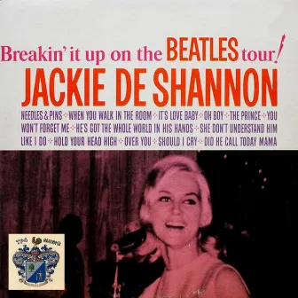 Breakin' it Up on the Beatles Tour by Jackie DeShannon