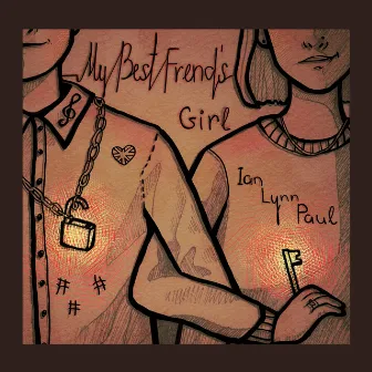 My Best Friend's Girl by Ian Lynn Paul