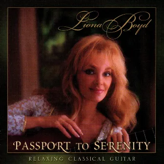 Passport To Serenity by Liona Boyd