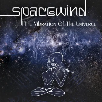 The Vibration Of The Univerce by SpaceWind