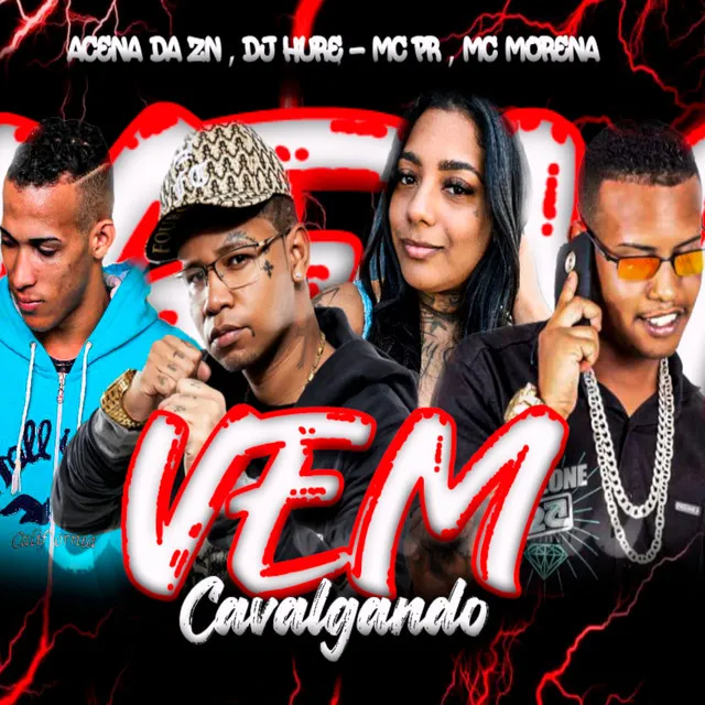 Vem Cavalgando (feat. MC PR & Mc Morena)