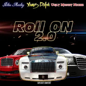 Roll On 2.0 by BLEU MARLEY