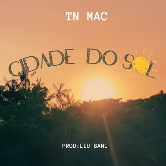 Cidade do Sol by TN Mac