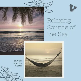 Relaxing Sounds of the Sea by Beach Day At Home