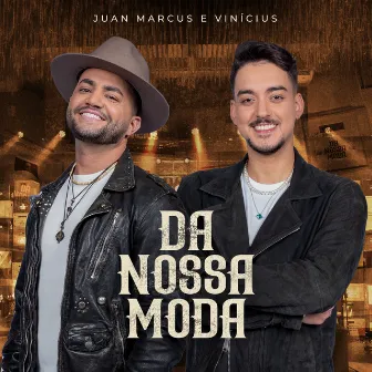 Da Nossa Moda (Ao Vivo) by Juan Marcus & Vinícius