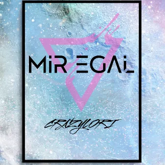 Mir Egal by CrazyLori