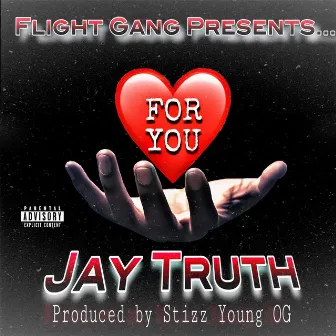 For You by Jay Truth