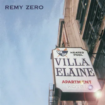 Villa Elaine by Remy Zero