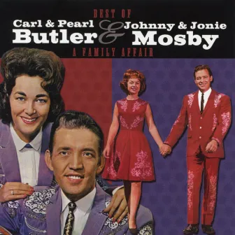 A Family Affair: The Best of Butler & Mosby by Johnny & Jonie Mosby