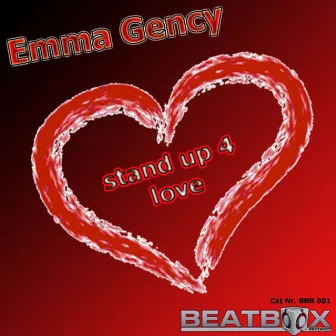 Stand Up 4 Love by Emma Gency