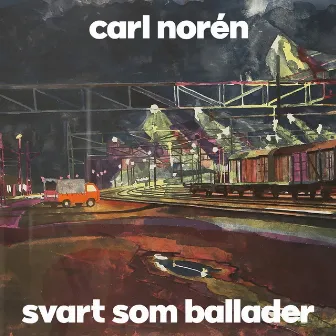 Svart som ballader by Carl Norén