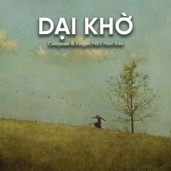 Dại Khờ (Lofi Ver.) by NB3 Hoài Bảo