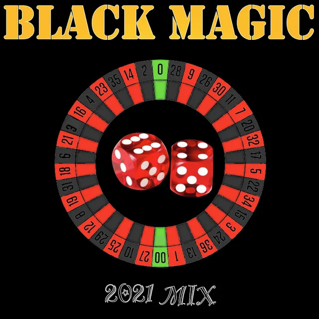 Black Magic - 2021 Mix