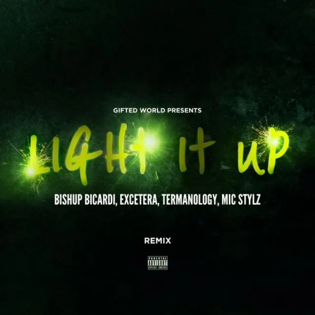 Light It Up Remix (feat. Excetera, Termanology & Mic Stylz)