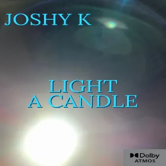 Light A Candle by Joshy K