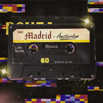 MADRID - AMSTERDAM by BOUZA