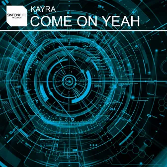 Come On Yeah by Kayra