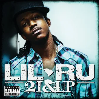 21 & Up by Lil Ru