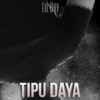 Tipu Daya by Lil Bry