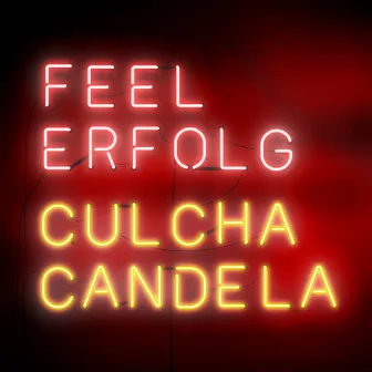 Feel Erfolg (Deluxe Edition) by Culcha Candela