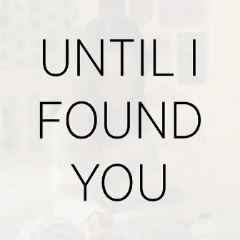 Until I Found You (Spanish Cover) by Chloe Edgecombe