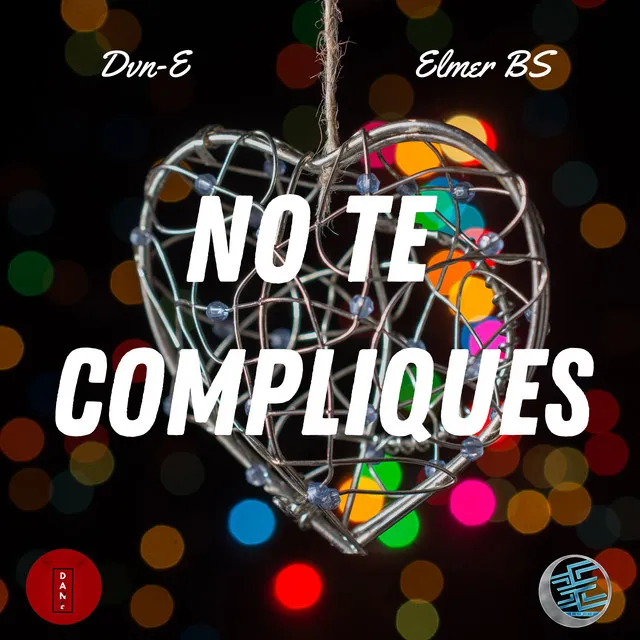 NO TE COMPLIQUES