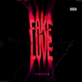 Fake Love by Ivanolm