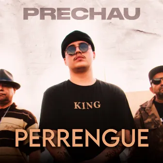 Perrengue by Prechau