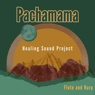 Pachamama by Healing Sound Project