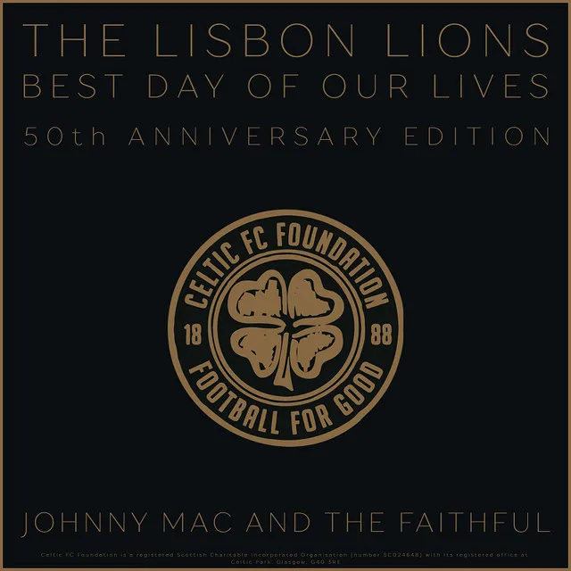 Best Day of Our Lives (The Lisbon Lions 50th Anniversary Edition)