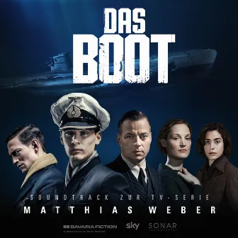 Das Boot (Soundtrack zur TV Serie) by Matthias Weber