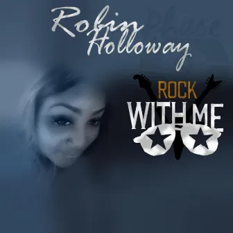 Rock with Me by Robin Holloway